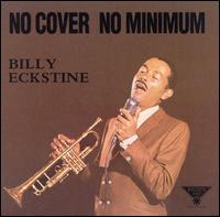 BILLY ECKSTINE - No Cover, No Minimum cover 