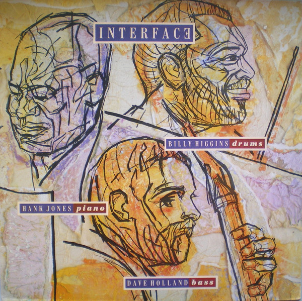 BILLY HIGGINS - Interface (with Hank Jones & Dave Holland) cover 