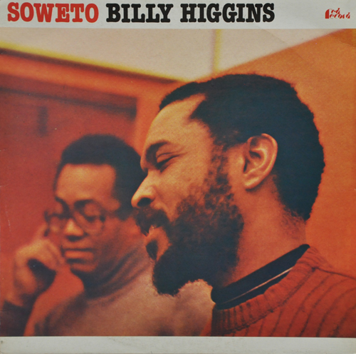 BILLY HIGGINS - Soweto cover 
