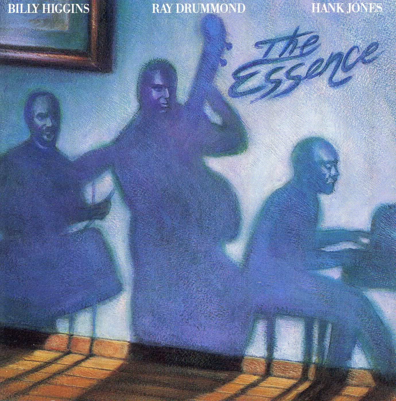 BILLY HIGGINS - The Essence (with Ray Drummond & Hank Jones) cover 