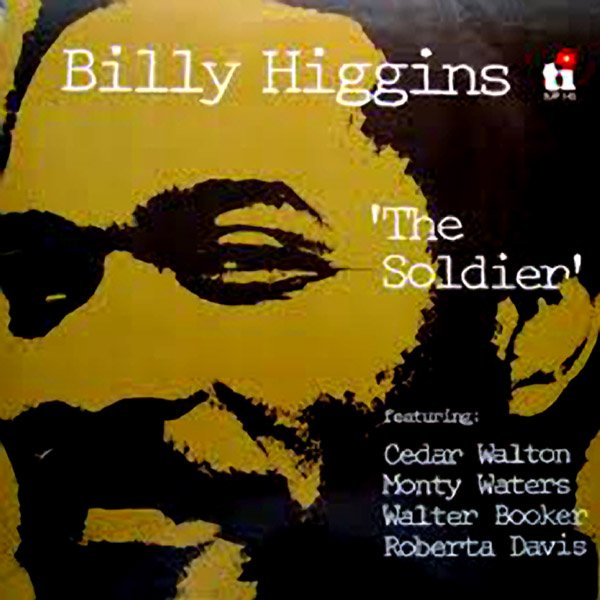 BILLY HIGGINS - The Soldier cover 