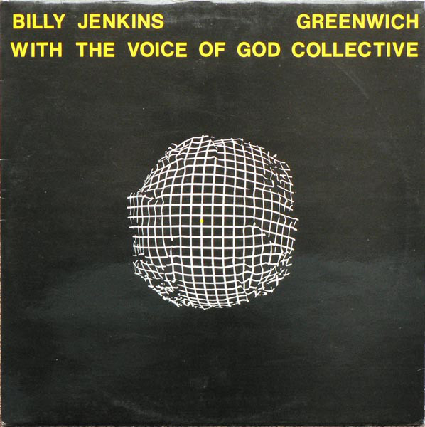 BILLY JENKINS - Billy Jenkins With The Voice Of God Collective ‎: Greenwich cover 