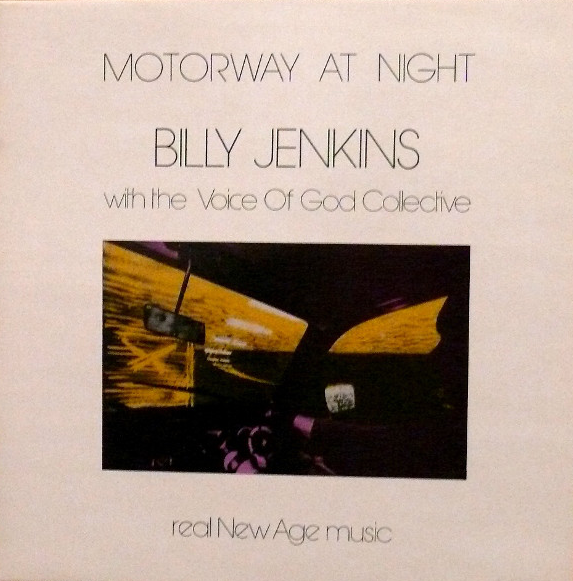 BILLY JENKINS - Billy Jenkins With The Voice Of God Collective ‎: Motorway At Night cover 