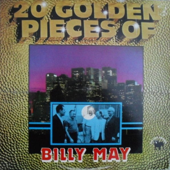 BILLY MAY - 20 Golden Pieces Of Bill May cover 