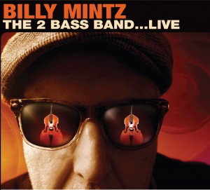 BILLY MINTZ - The 2 Bass Band ... Live cover 