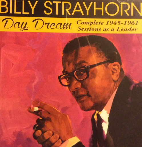 BILLY STRAYHORN - Day Dream (Complete 1945-1961 Sessions As A Leader) cover 
