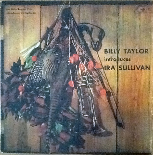 BILLY TAYLOR - Billy Taylor Introduces Ira Sullivan cover 