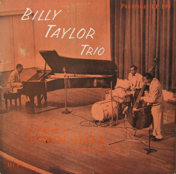 BILLY TAYLOR - Billy Taylor Trio In Concert At Town Hall, December 17, 1954 cover 