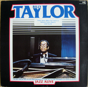 BILLY TAYLOR - Jazz Alive : The Billy Taylor Trio In Live Performance cover 