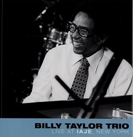BILLY TAYLOR - Live AT IAJE, New York cover 