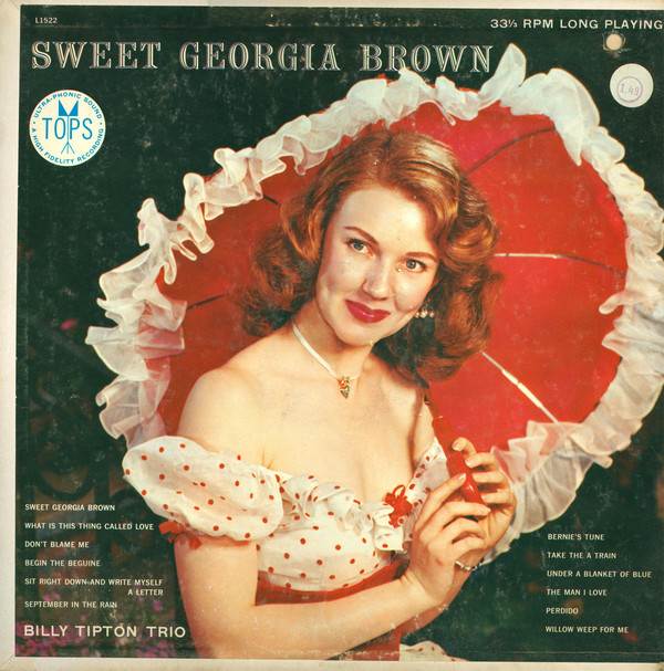BILLY TIPTON - The Billy Tipton Trio ‎: Sweet Georgia Brown cover 