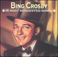 BING CROSBY - 16 Most Requested Songs cover 