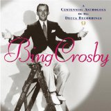 BING CROSBY - A Centennial Anthology of His Decca Recordings cover 