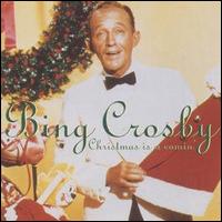 BING CROSBY - Christmas Is a Comin' cover 