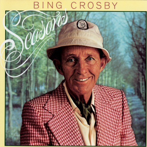 BING CROSBY - Seasons cover 