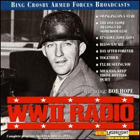 BING CROSBY - WWII Radio Broadcasts: April 13th and June 15th, 1944 cover 