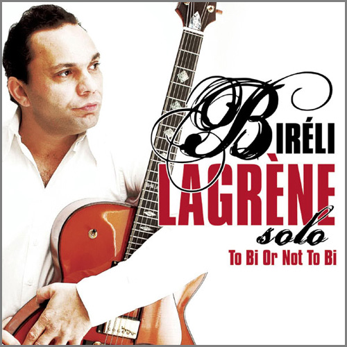BIRÉLI LAGRÈNE - To Bi or Not to Bi cover 