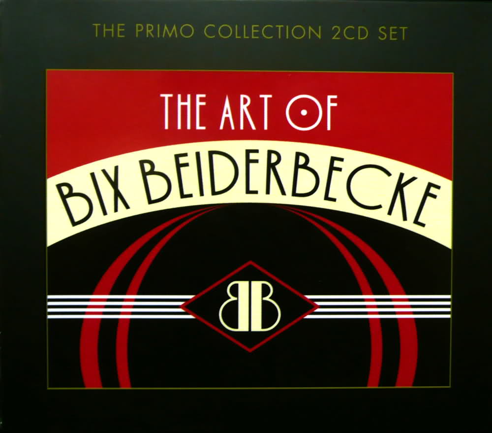 BIX BEIDERBECKE - The Art of Bix Beiderbecke cover 