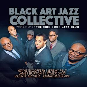 BLACK ART JAZZ COLLECTIVE - Presented By The Side Door Jazz Club cover 