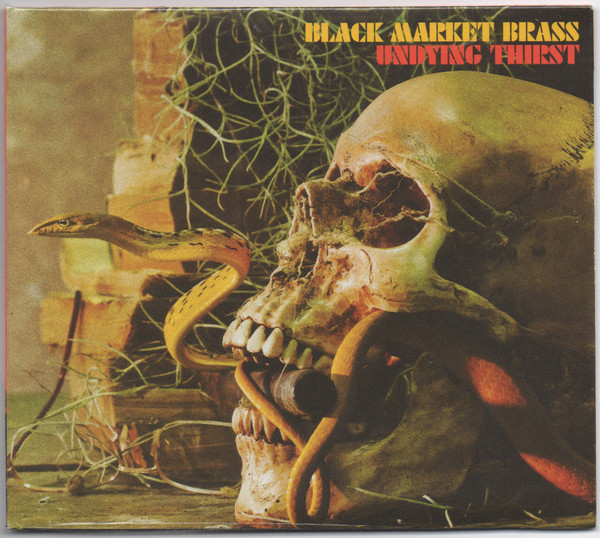BLACK MARKET BRASS - Undying Thirst cover 