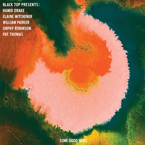 BLACK TOP - Black Top Presents Some Good News cover 