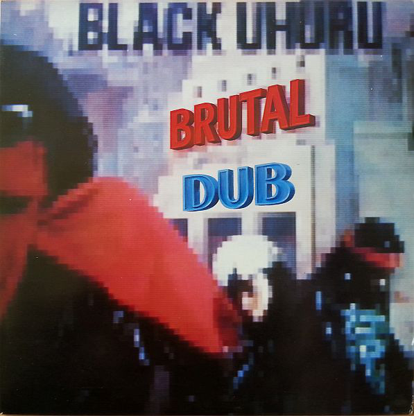 BLACK UHURU - Brutal Dub cover 