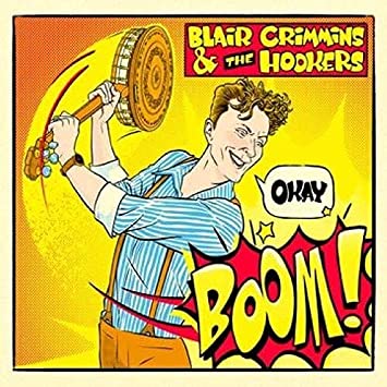 BLAIR CRIMMINS & THE HOOKERS - Okay, Boom cover 