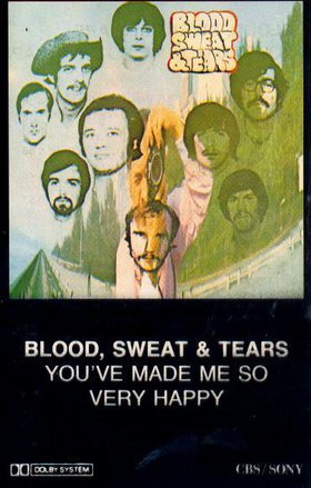 BLOOD SWEAT & TEARS - You've Made Me So Very Happy cover 