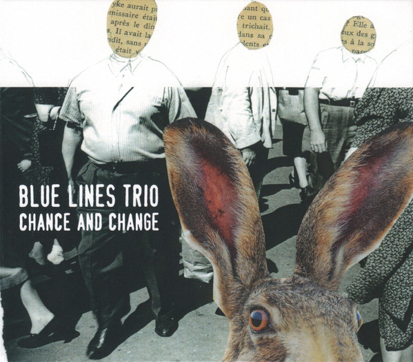BLUE LINES TRIO - Chance And Change cover 