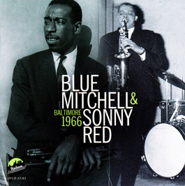 BLUE MITCHELL - Blue Mitchell & Sonny Red : Baltimore 1966 cover 