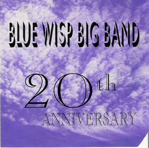 BLUE WISP BIG BAND - 20th Anniversary cover 