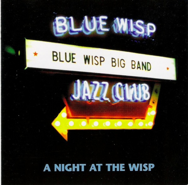BLUE WISP BIG BAND - Night At The Wisp cover 