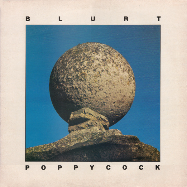 BLURT - Poppycock cover 