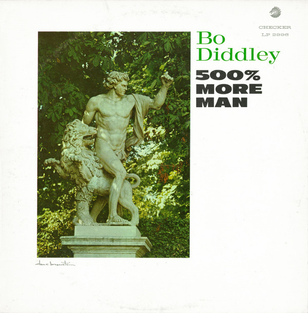 BO DIDDLEY - 500% More Man cover 