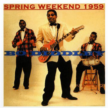 BO DIDDLEY - Spring Weekend 1959 cover 
