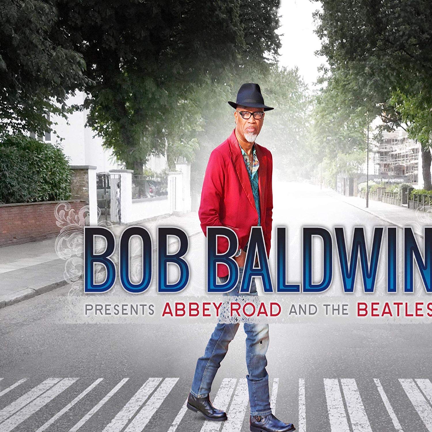 BOB BALDWIN - Bob Baldwin Presents Abbey Road and the Beatles cover 