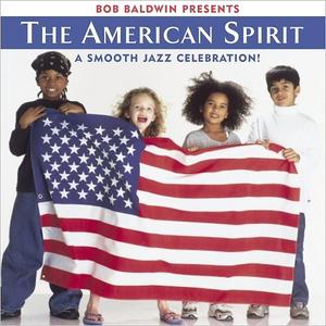 BOB BALDWIN - Bob Baldwin Presents The American Spirit cover 