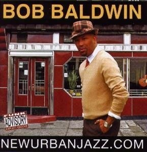 BOB BALDWIN - Newurbanjazz.Com cover 