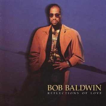 BOB BALDWIN - Reflections Of Love cover 
