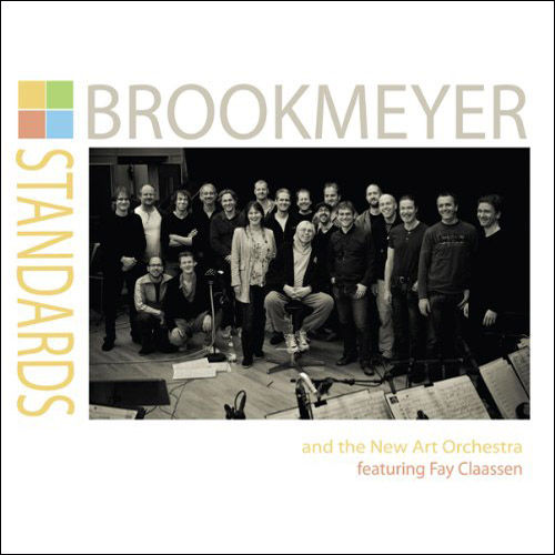 BOB BROOKMEYER - Bob Brookmeyer And The New Art Orchestra Featuring Fay Claassen : Standards cover 