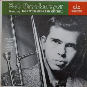 BOB BROOKMEYER - Bob Brookmeyer Featuring John Williams & Red Mitchell cover 