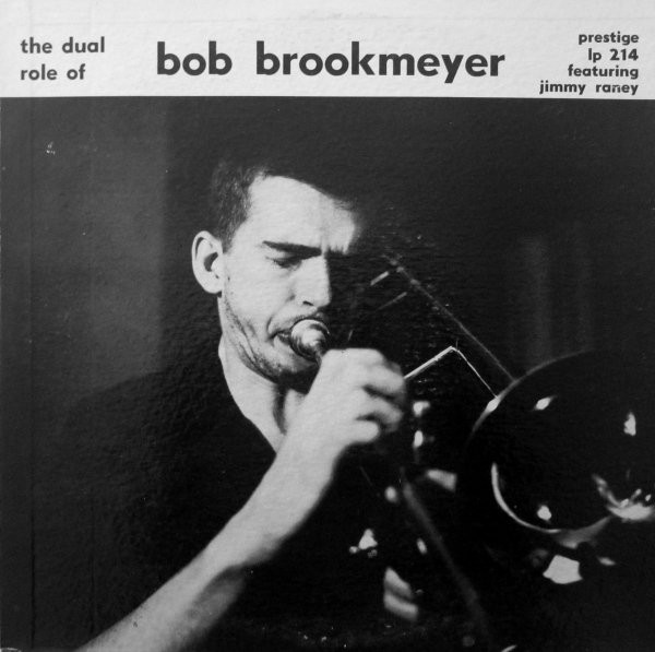BOB BROOKMEYER - The Dual Role Of Bob Brookmeyer cover 