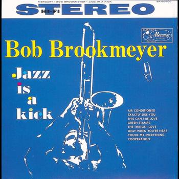 BOB BROOKMEYER - Jazz Is A Kick cover 