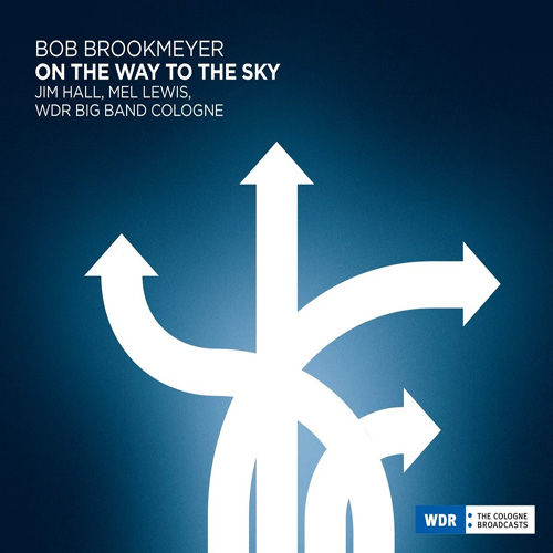BOB BROOKMEYER - On The Way To The Sky cover 