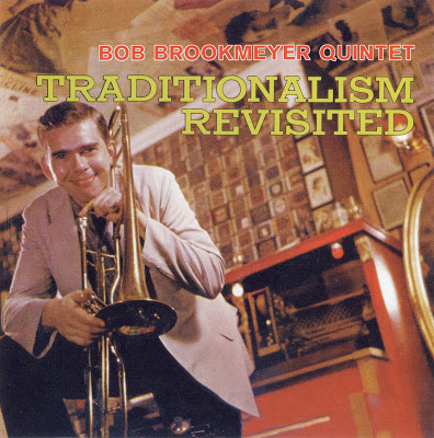 BOB BROOKMEYER - Traditionalism Revisited cover 