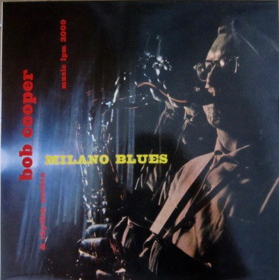 BOB COOPER - Bob Cooper & Rhythm Section : Milano Blues (aka The Modern Jazz Vol. 1) cover 