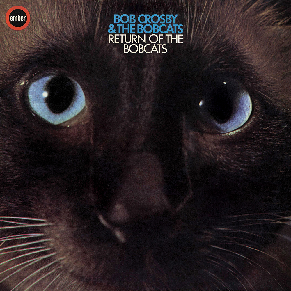 BOB CROSBY - Return Of The Bobcats cover 