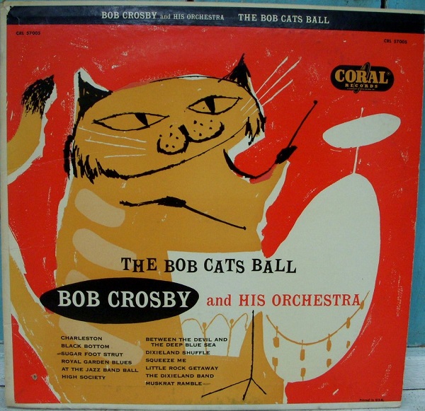 BOB CROSBY - The Bob Cats Ball cover 