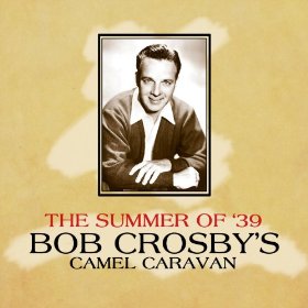 BOB CROSBY - The Summer Of '39 cover 