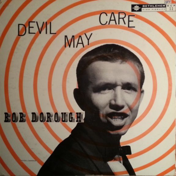 BOB DOROUGH - Devil May Care cover 
